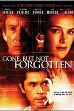 Watch Gone But Not Forgotten Movie25