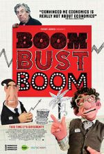 Watch Boom Bust Boom Movie25