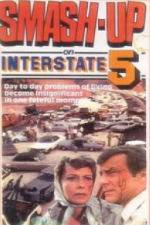 Watch Smash-Up on Interstate 5 Movie25
