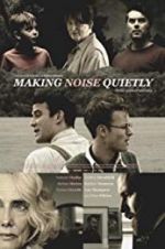 Watch Making Noise Quietly Movie25