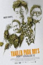 Watch Trailer Park Boys: Don't Legalize It Movie25