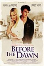 Watch Before the Dawn Movie25