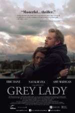 Watch Grey Lady Movie25