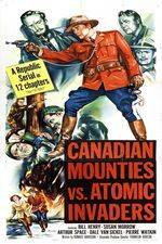 Watch Canadian Mounties vs. Atomic Invaders Movie25