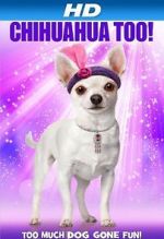 Watch Chihuahua Too! Movie25