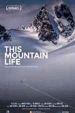 Watch This Mountain Life Movie25
