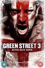 Watch Green Street 3: Never Back Down Movie25
