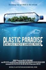 Watch Plastic Paradise: The Great Pacific Garbage Patch Movie25