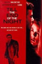 Watch Till the End of the Night Movie25