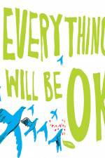 Watch Everything Will Be Ok Movie25