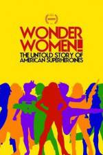 Watch Wonder Women The Untold Story of American Superheroines Movie25