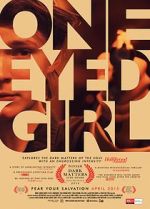 Watch One Eyed Girl Movie25