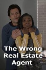 Watch The Wrong Real Estate Agent Movie25