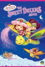 Watch Strawberry Shortcake: The Sweet Dreams Movie Movie25