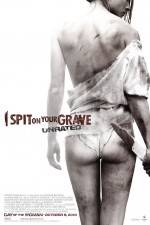 Watch I Spit on Your Grave Movie25