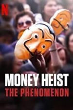 Watch Money Heist: The Phenomenon Movie25