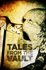 Watch Tales from the Vault Movie25