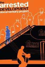 Watch The Arrested Development Documentary Project Movie25