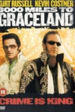 Watch 3000 Miles to Graceland Movie25