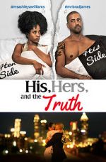 Watch His, Hers & the Truth Movie25