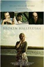 Watch Broken Hallelujah Movie25