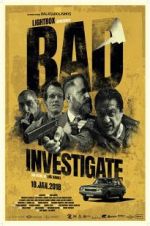 Watch Bad Investigate Movie25