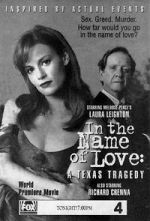 Watch In the Name of Love: A Texas Tragedy Movie25