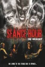 Watch The Seance Hour Evil Unleashed Movie25