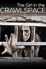 Watch The Girl in the Crawlspace Movie25