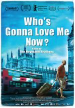 Watch Who\'s Gonna Love Me Now? Movie25