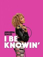 Watch Amanda Seales: I Be Knowin\' Movie25