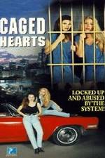 Watch Caged Hearts Movie25