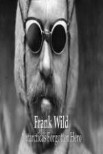 Watch Frank Wild: Antarctica's Forgotton Hero Movie25