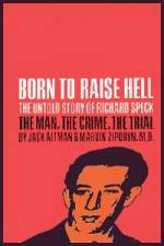 Watch Richard Speck Born to Raise Hell Movie25