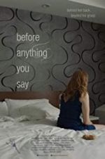 Watch Before Anything You Say Movie25
