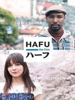 Watch Hafu: The Mixed-Race Experience in Japan Movie25