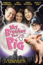 Watch My Brother the Pig Movie25