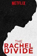 Watch The Rachel Divide Movie25