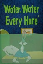 Watch Water, Water Every Hare Movie25