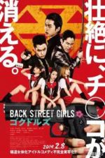 Watch Back Street Girls: Gokudols Movie25