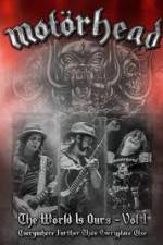 Watch Motorhead World Is Ours Vol 1 - Everywhere Further Than Everyplace Else Movie25