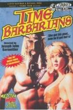 Watch Time Barbarians Movie25