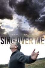 Watch Sing Over Me Movie25
