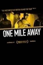 Watch One Mile Away Movie25