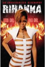Watch Rihanna: Good Girl, Bad Girl Movie25
