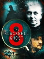 Watch The Blackwell Ghost 8 Movie25