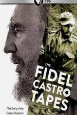Watch The Fidel Castro Tapes Movie25