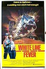 Watch White Line Fever Movie25