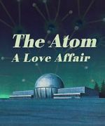 Watch The Atom a Love Story Movie25