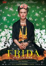 Watch Frida. Viva la Vida Movie25